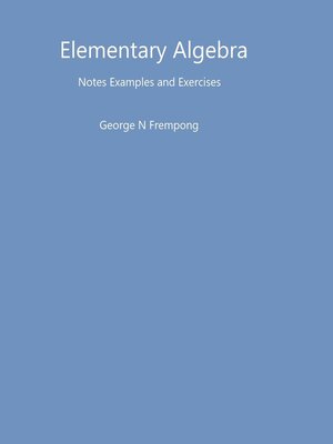 cover image of Elementary Algebra Notes Examples and Exercises